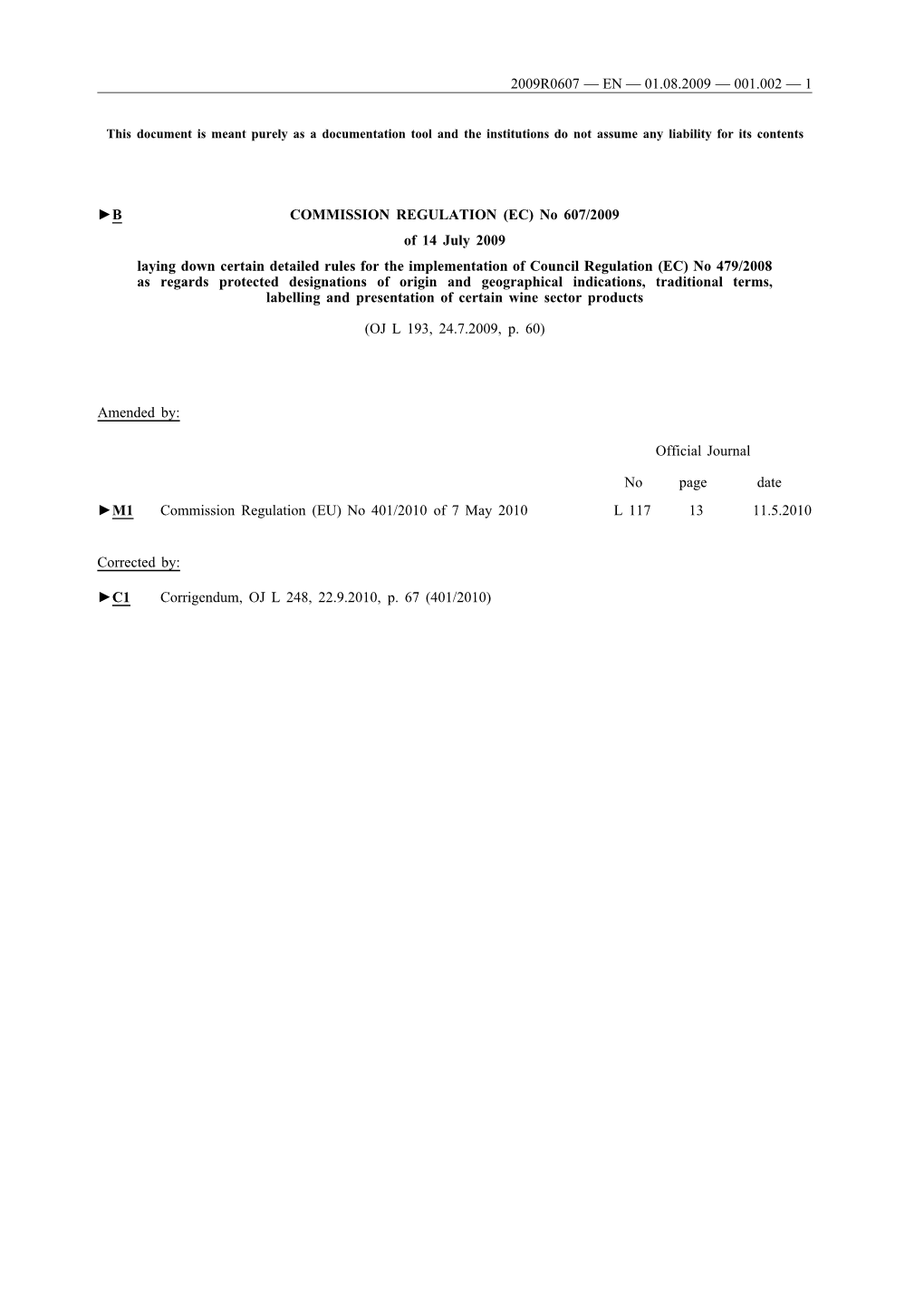 B COMMISSION REGULATION (EC) No 607/2009 of 14 July