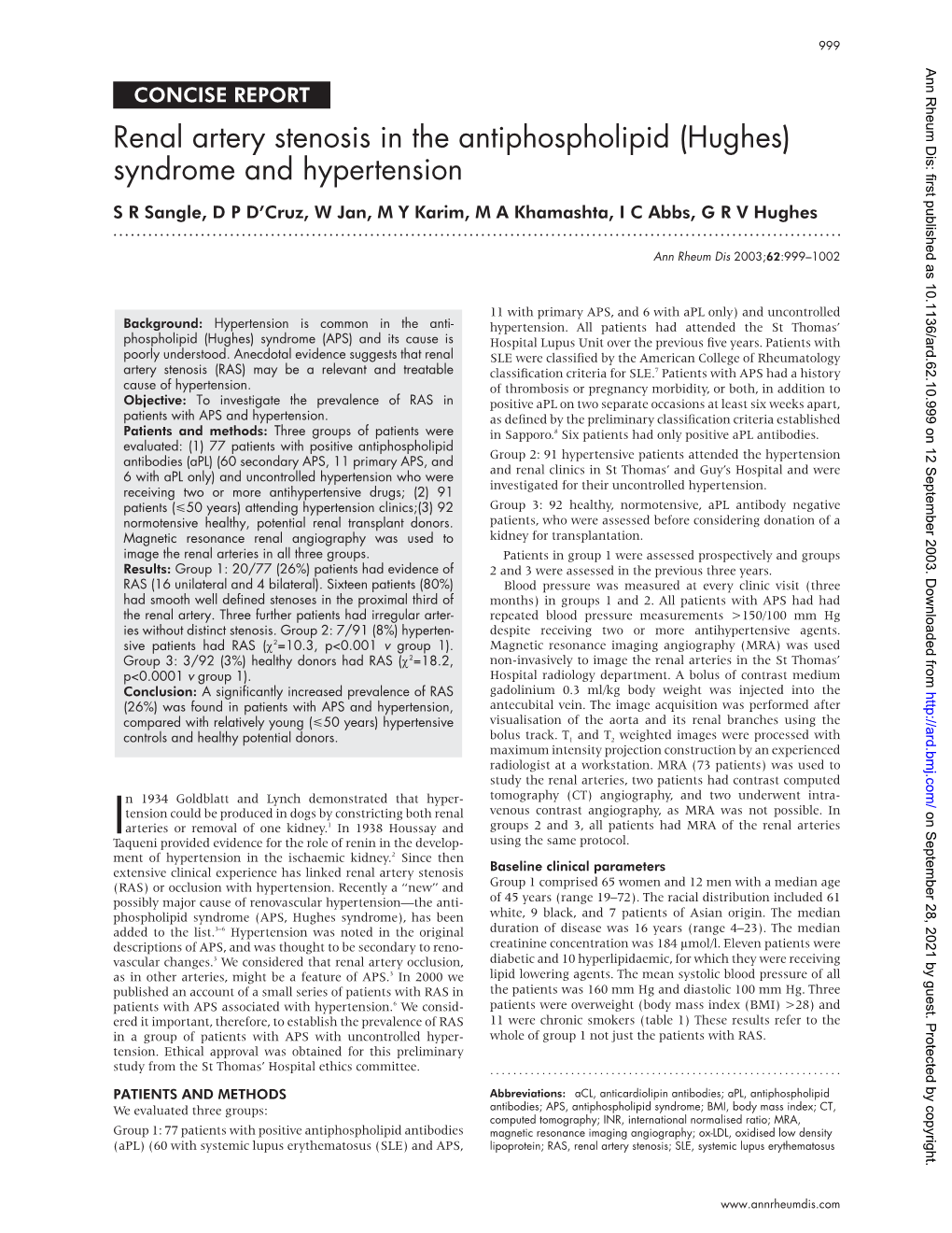 Renal Artery Stenosis in the Antiphospholipid (Hughes) Syndrome and Hypertension S R Sangle, D P D’Cruz, W Jan, M Y Karim, M a Khamashta, I C Abbs,Grvhughes