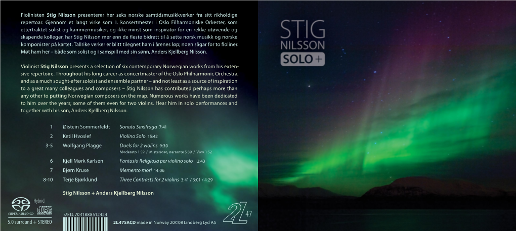 *!0E1I8I-Fbcece! 2L47SACD Made in Norway 20©08 Lindberg Lyd AS Stig Nilsson Har Siden 1977 Virket Som 1