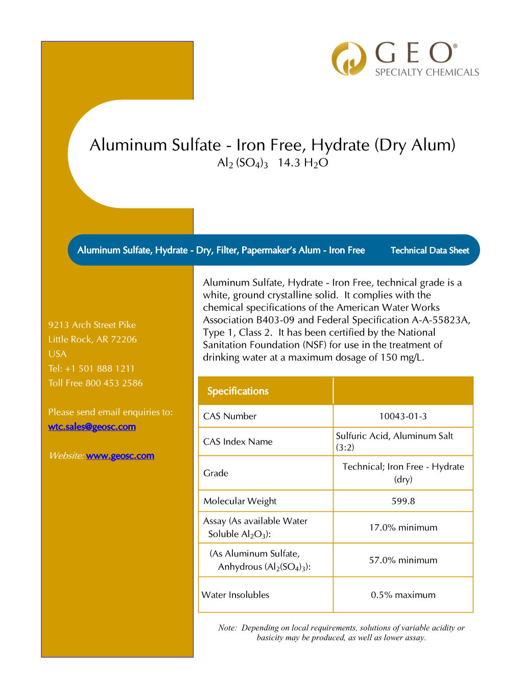 Aluminum Sulfate - Iron Free, Hydrate (Dry Alum) Al2 (SO4)3  14.3 H2O