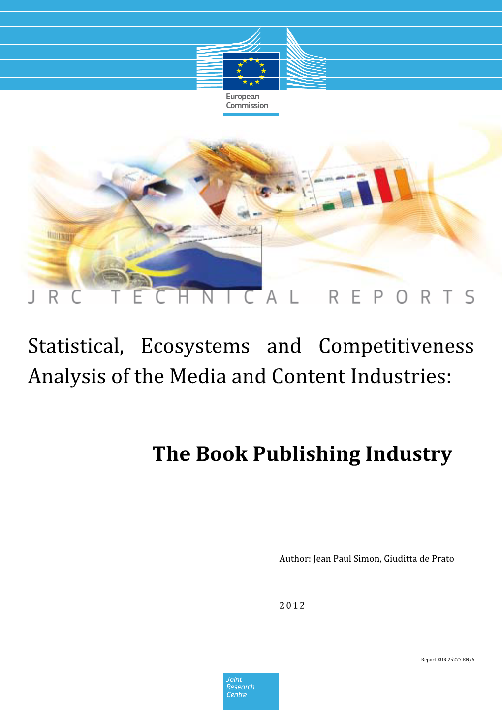 The Book Publishing Industry Statistical, Ecosystems And