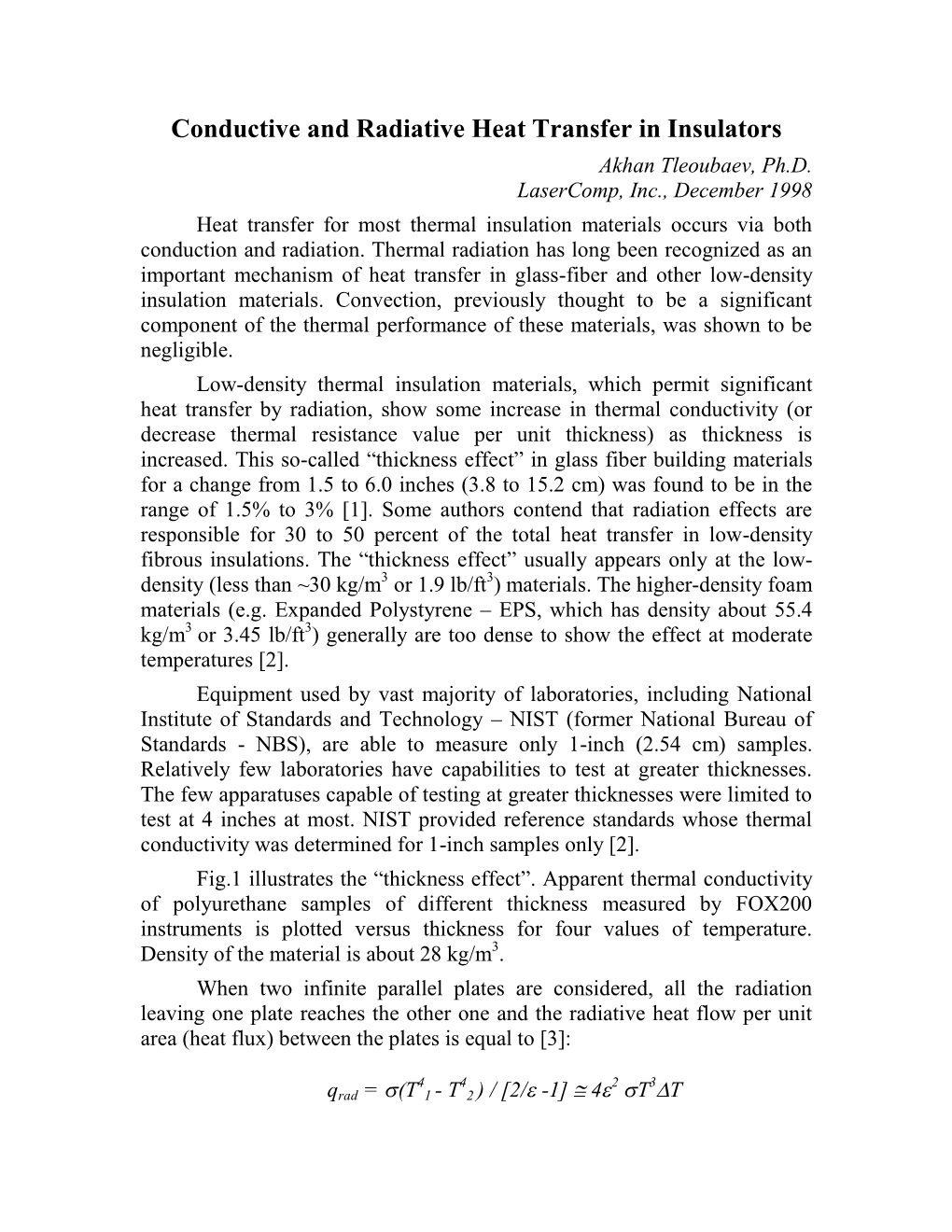 Conductive and Radiative Heat Transfer in Insulators Akhan Tleoubaev, Ph.D