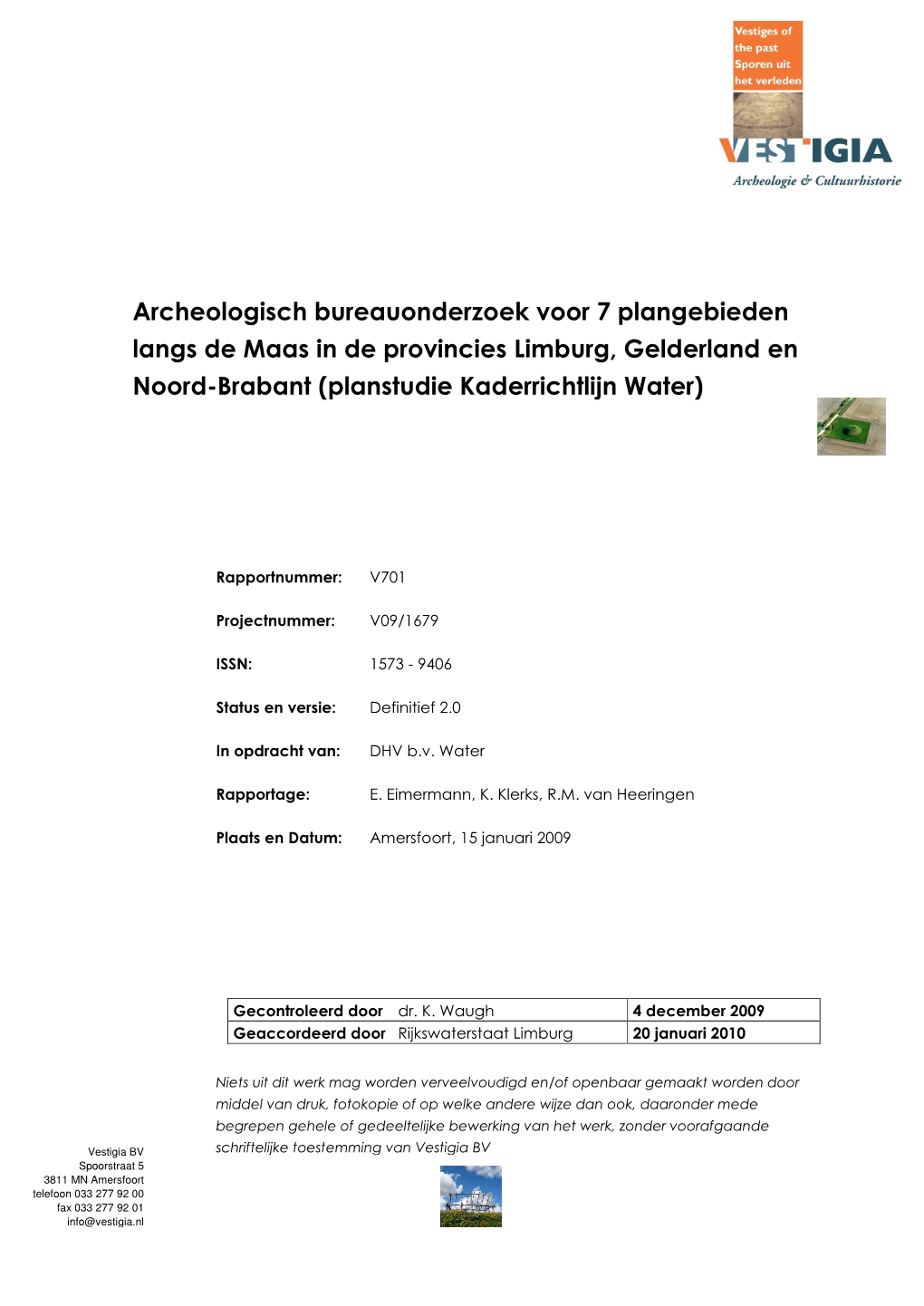 Archeologisch Bureauonderzoek Voor 7 Plangebieden Langs De Maas in De Provincies Limburg, Gelderland En