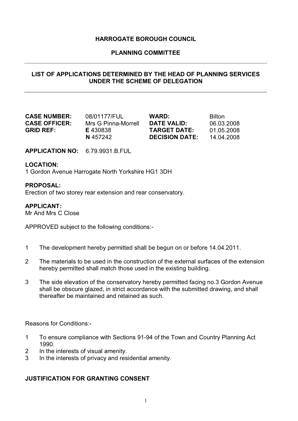 Harrogate Borough Council Planning Committee List of Applications Determined by the Head of Planning Services Under the Scheme O
