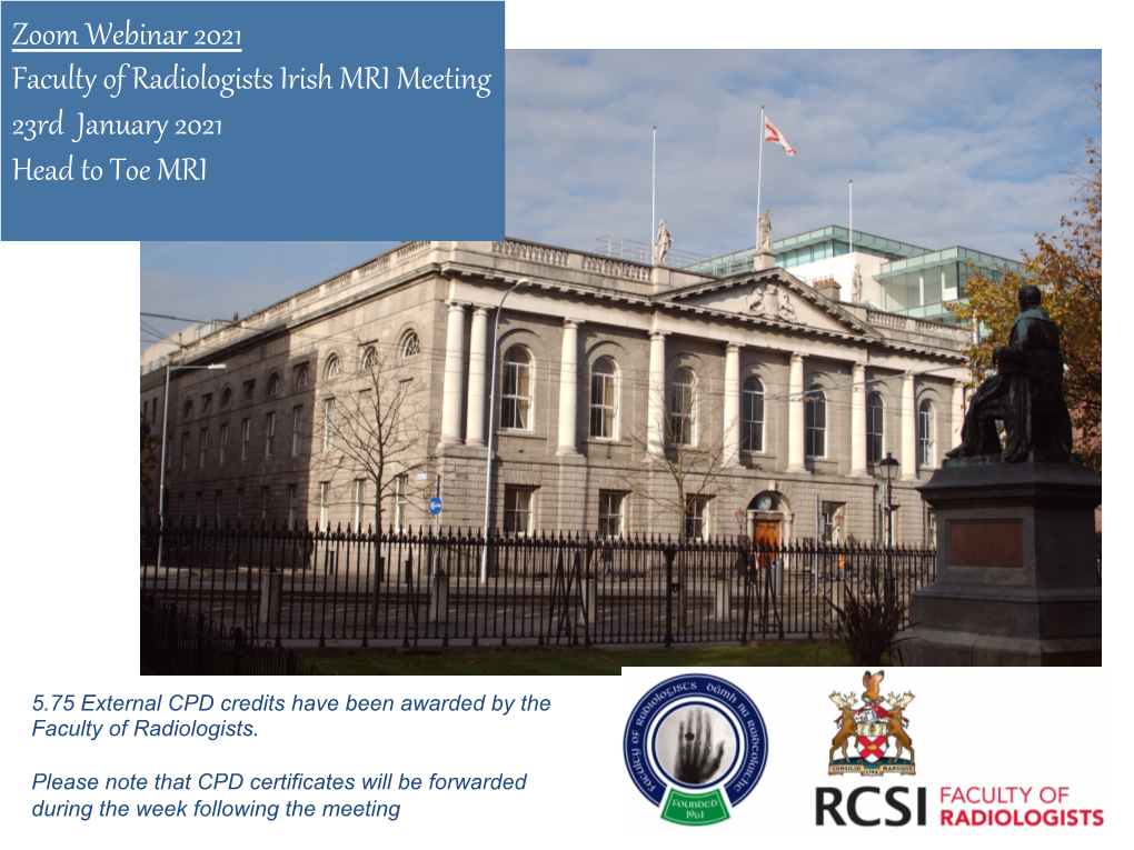 Zoom Webinar 2021 Facult of Radiologists Irish MRI Meeting 23Rd