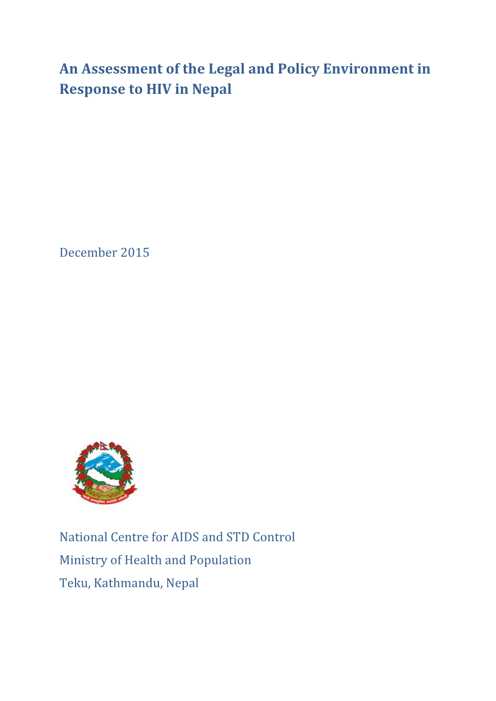 An Assessment of the Legal and Policy Environment in Response to HIV in Nepal