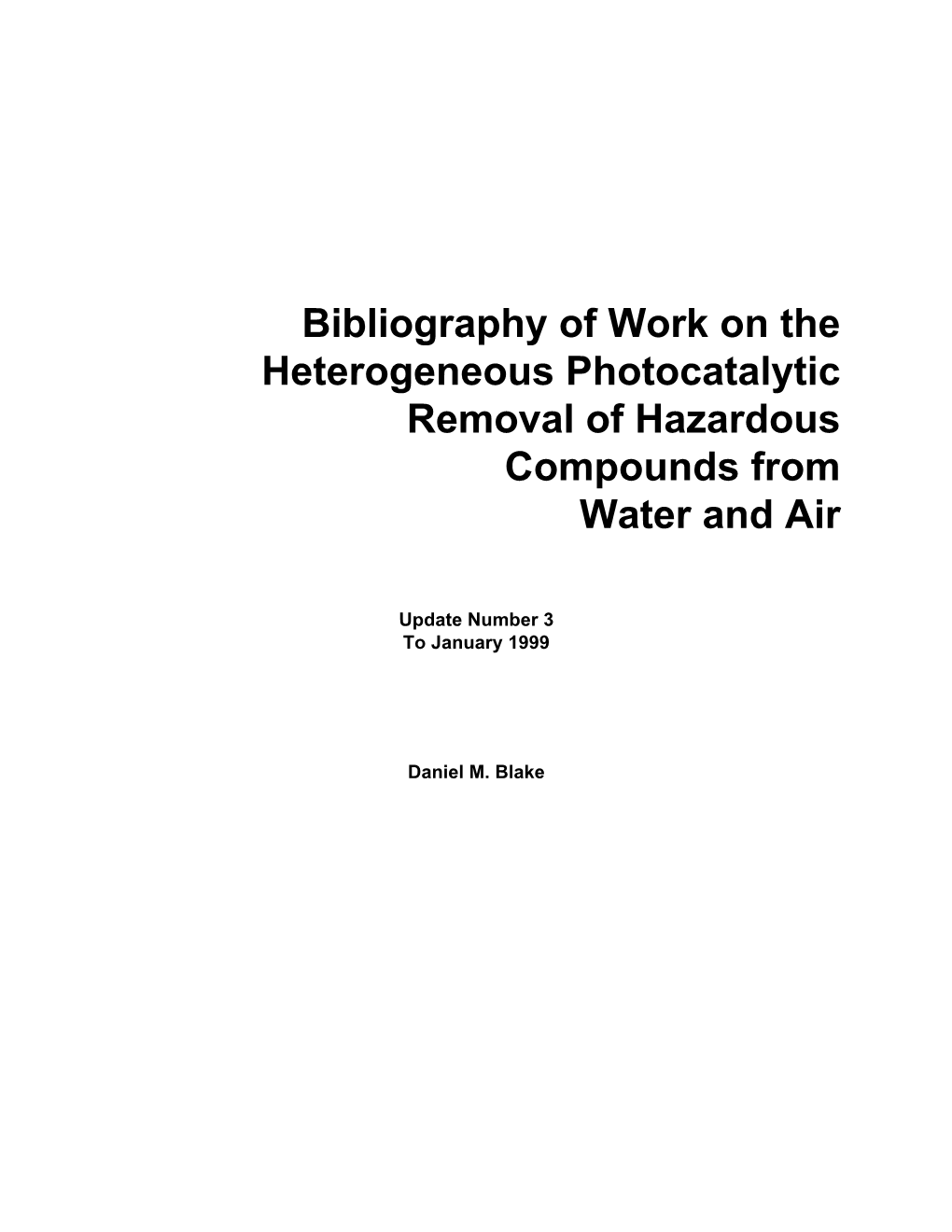 Bibliography of Work on the Heterogeneous Photocatalytic Removal of Hazardous Compounds from Water and Air