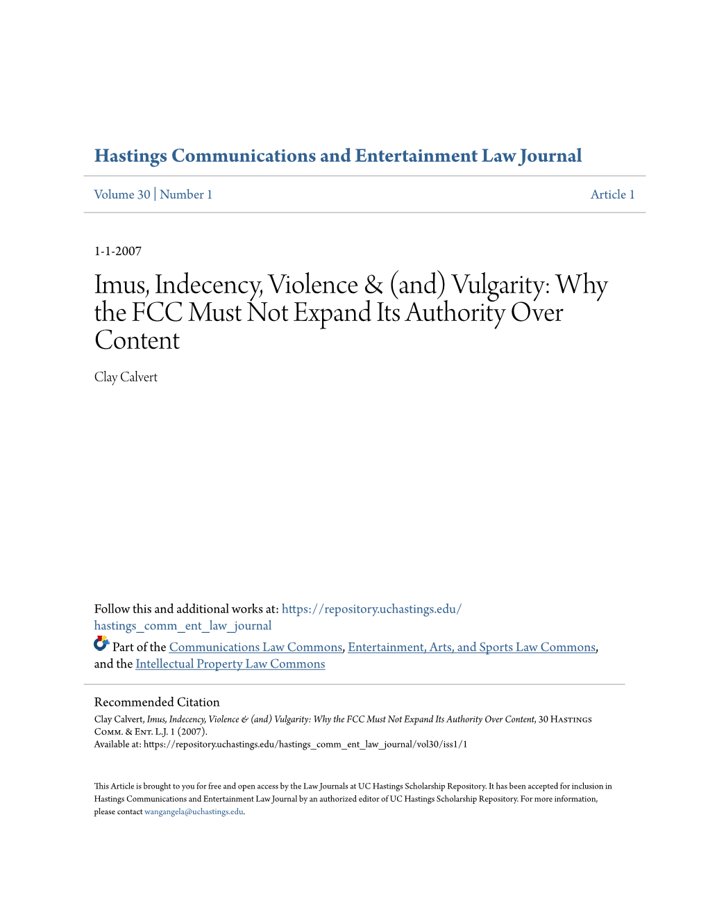 Imus, Indecency, Violence & (And) Vulgarity: Why the FCC Must Not Expand Its Authority Over Content