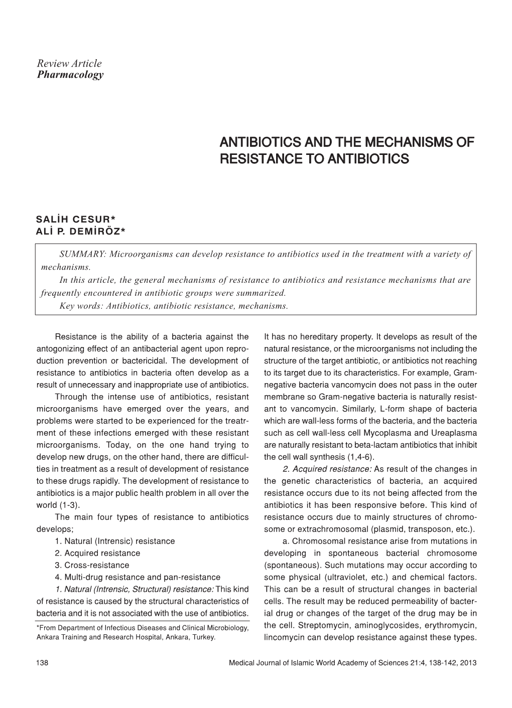 Antibiotics and the Mechanisms of Resistance to Antibiotics