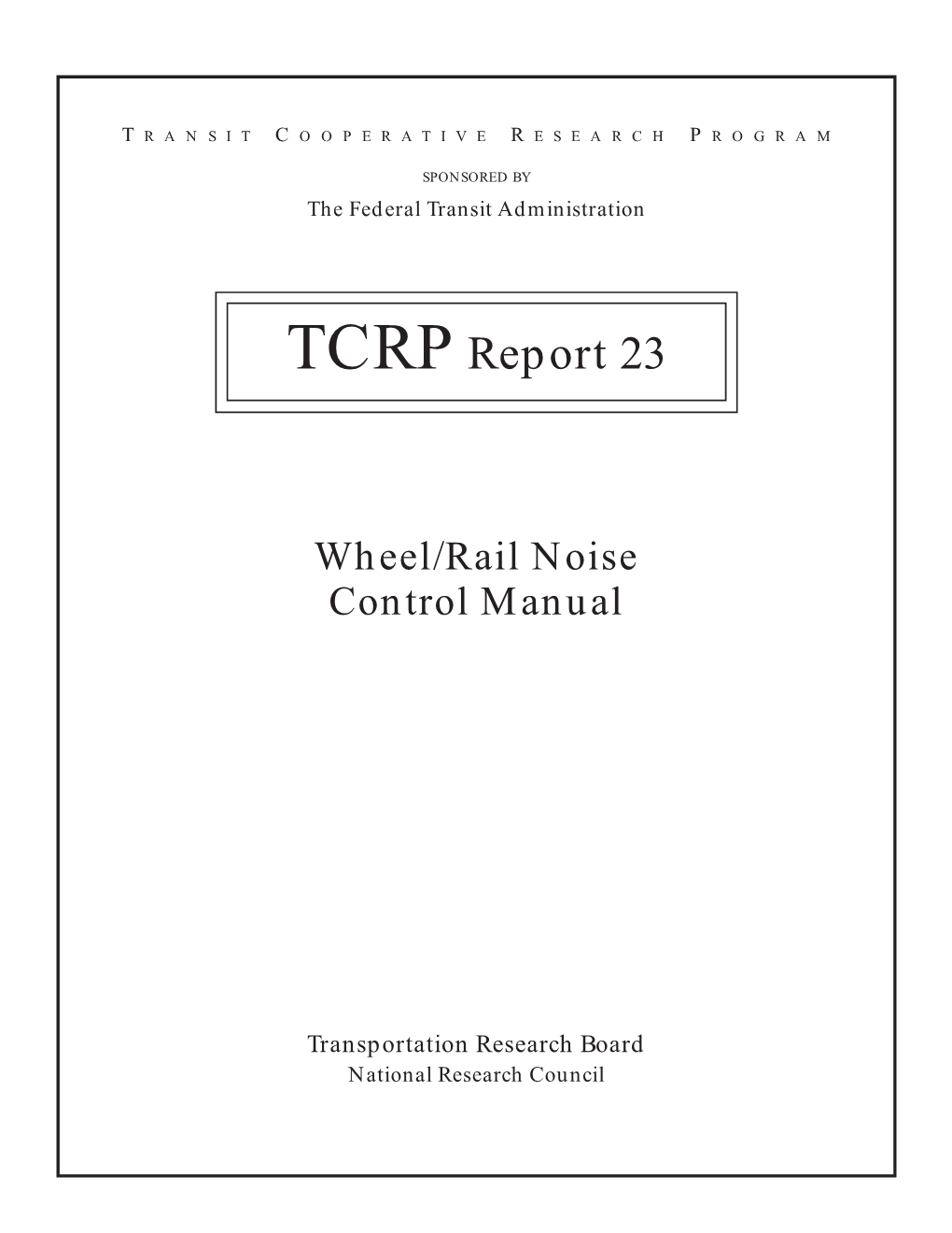 TCRP Report 23: Wheel/Rail Noise Control Manual