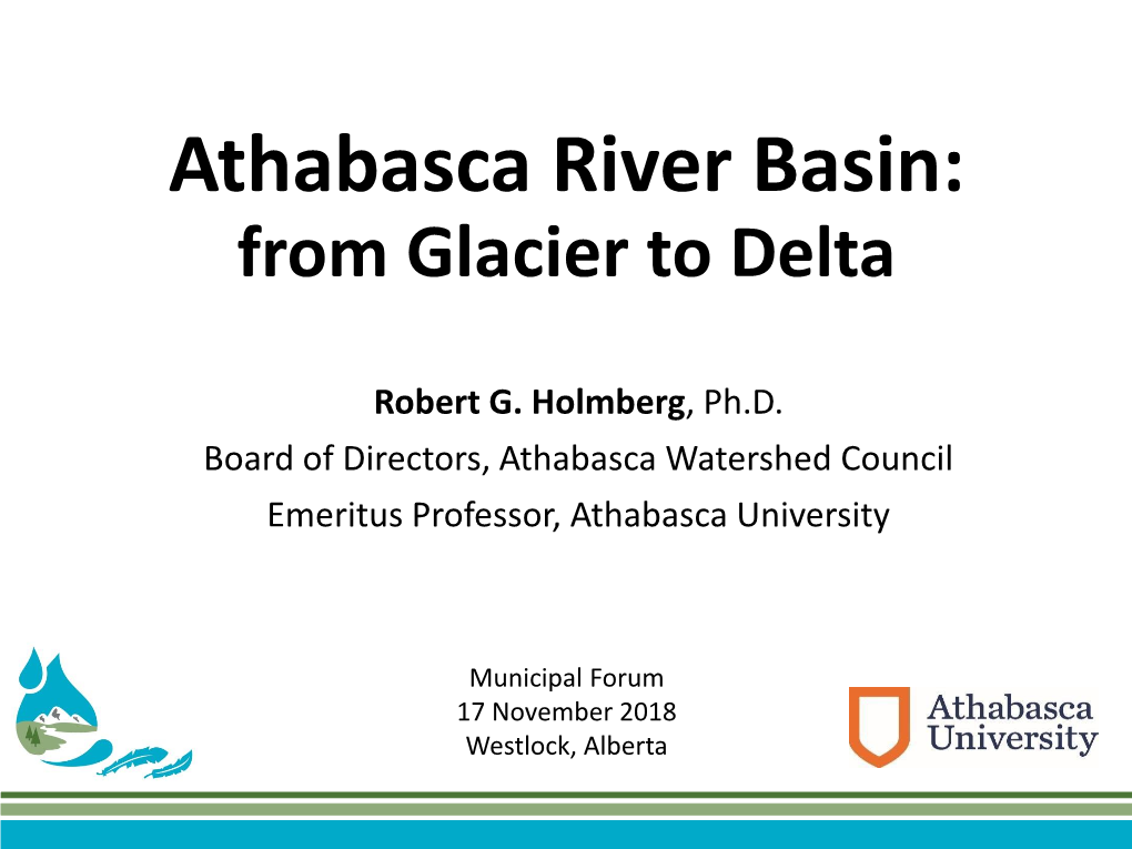 Athabasca River Basin: from Glacier to Delta