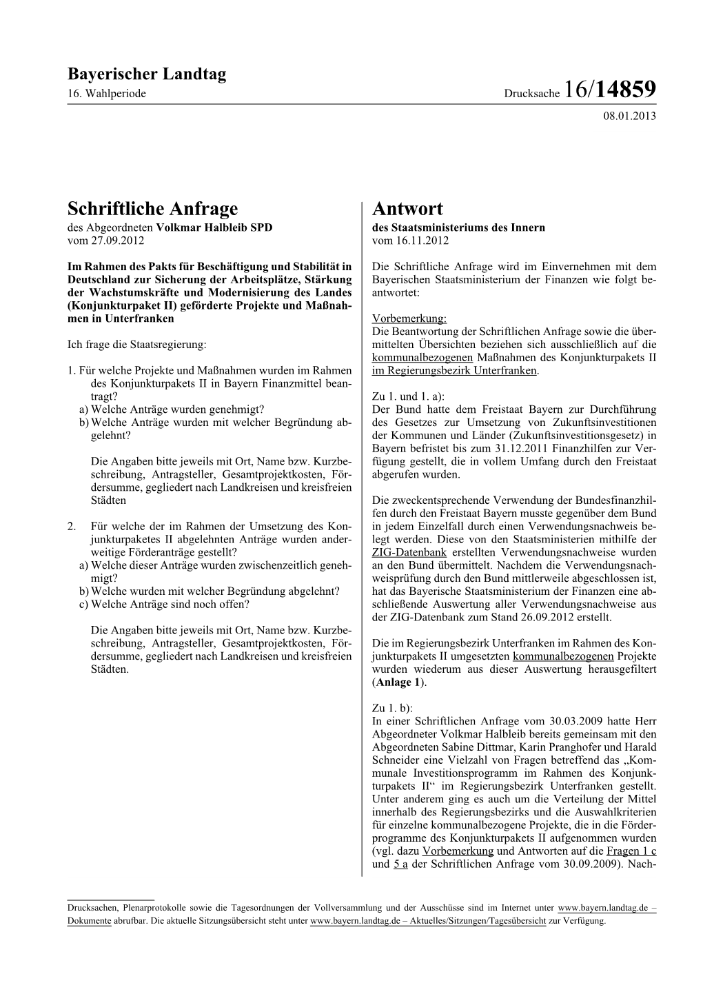 Schriftliche Anfrage Antwort Des Abgeordneten Volkmar Halbleib SPD Des Staatsministeriums Des Innern Vom 27.09.2012 Vom 16.11.2012