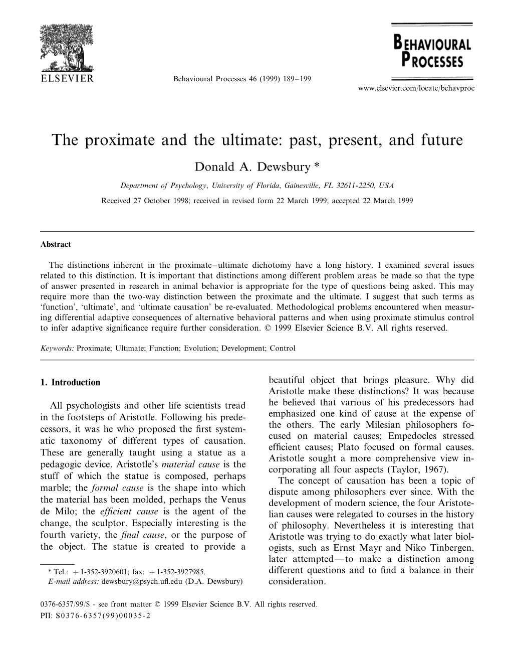 The Proximate and the Ultimate: Past, Present, and Future