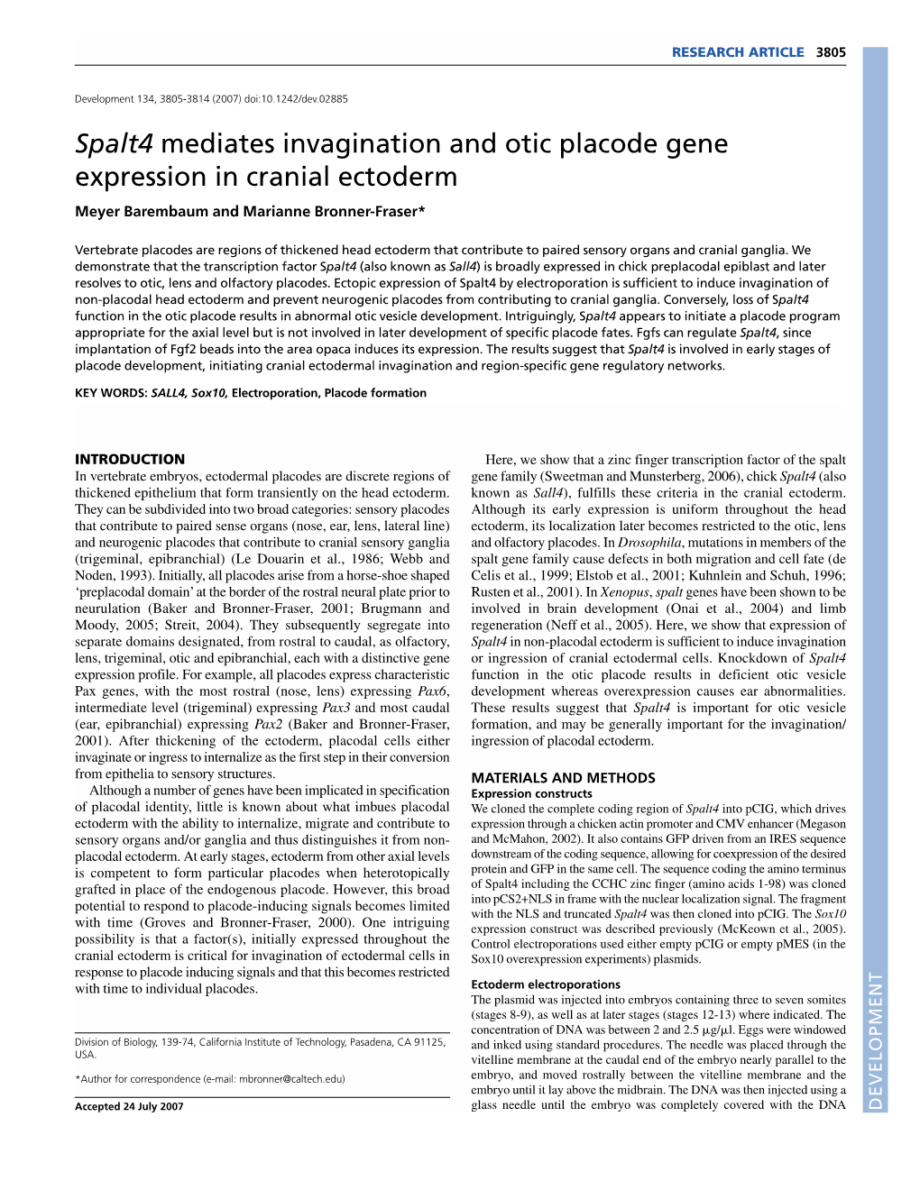 Spalt4 Mediates Invagination and Otic Placode Gene Expression in Cranial Ectoderm Meyer Barembaum and Marianne Bronner-Fraser*