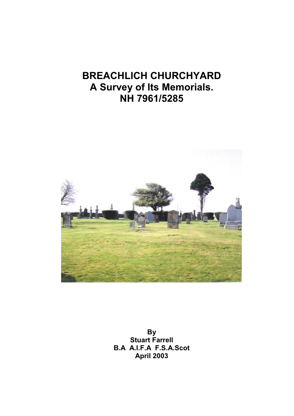 BREACHLICH CHURCHYARD a Survey of Its Memorials