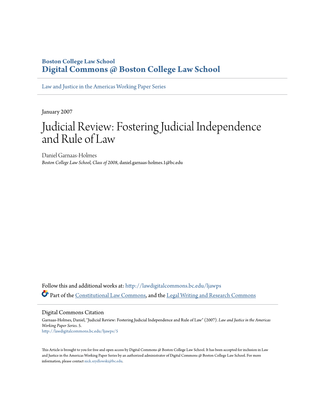 Judicial Review: Fostering Judicial Independence and Rule of Law Daniel Garnaas-Holmes Boston College Law School, Class of 2008, Daniel.Garnaas-Holmes.1@Bc.Edu