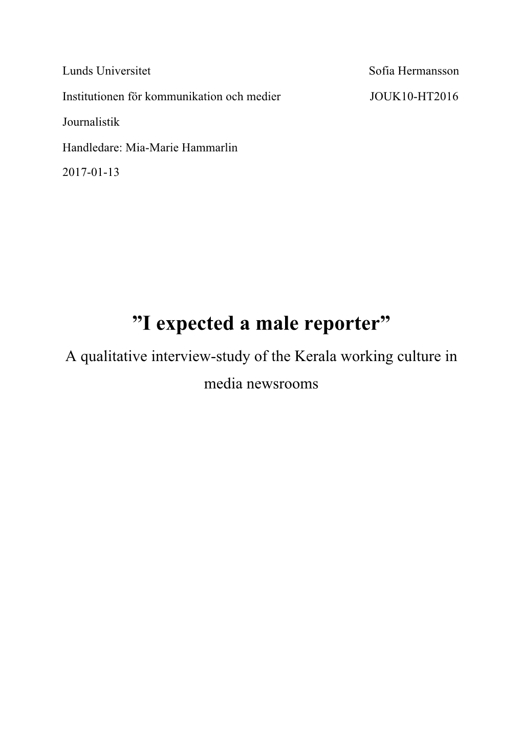 I Expected a Male Reporter” a Qualitative Interview-Study of the Kerala Working Culture in Media Newsrooms