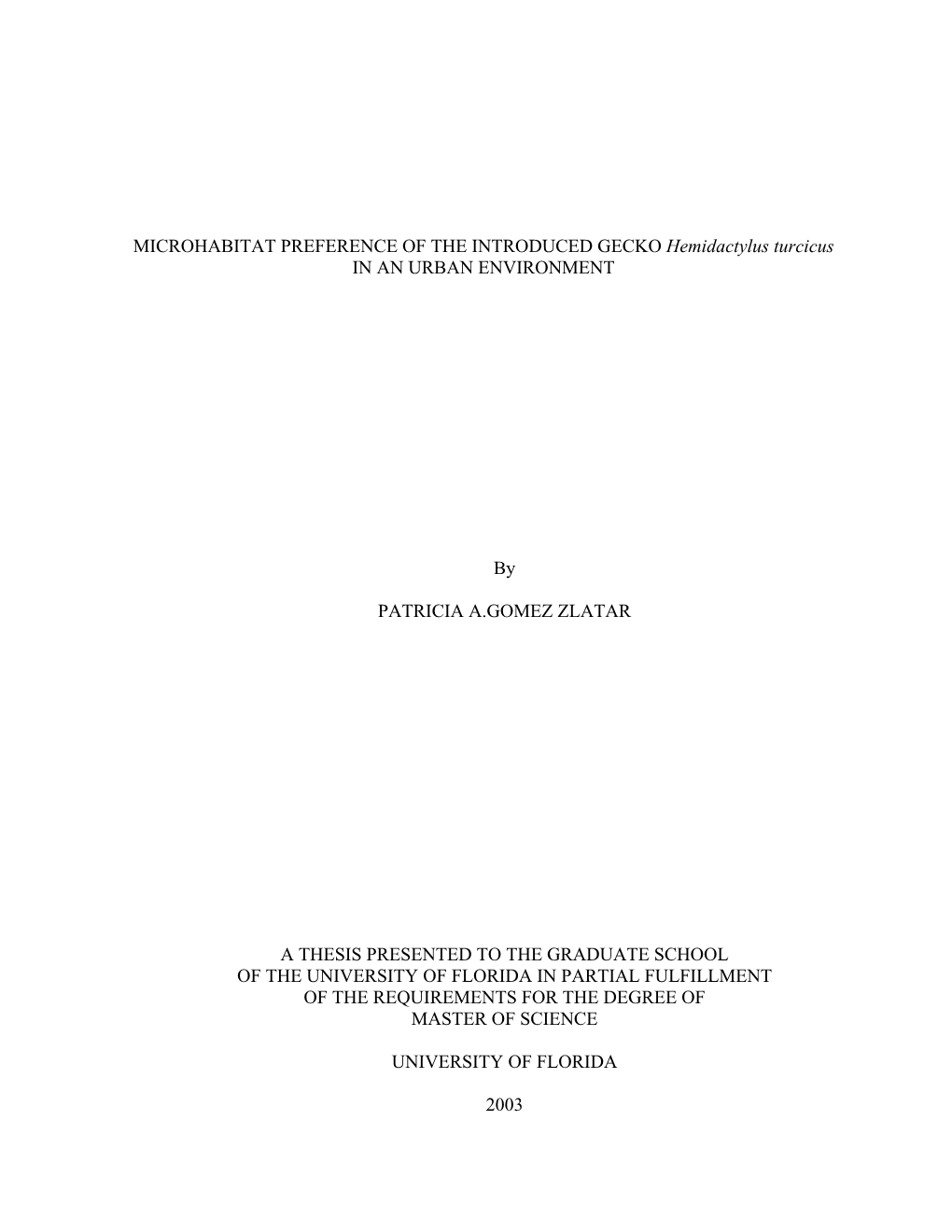 MICROHABITAT PREFERENCE of the INTRODUCED GECKO Hemidactylus Turcicus in an URBAN ENVIRONMENT