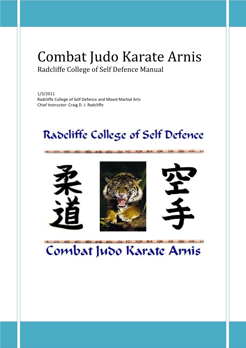 Combat Judo Karate Arnis Radcliffe College of Self Defence Manual