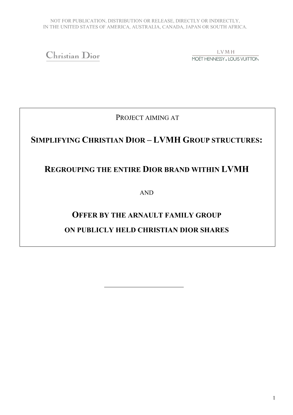 Simplifying Christian Dior – Lvmh G Roup Structures: Regrouping the Entire Dior Brand Within Lvmh Offer by the Arnault Family