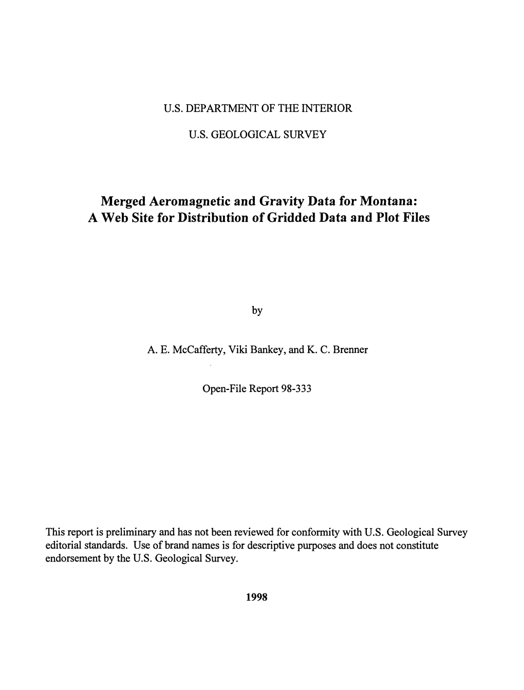 Merged Aeromagnetic and Gravity Data for Montana: a Web Site for Distribution of Gridded Data and Plot Files