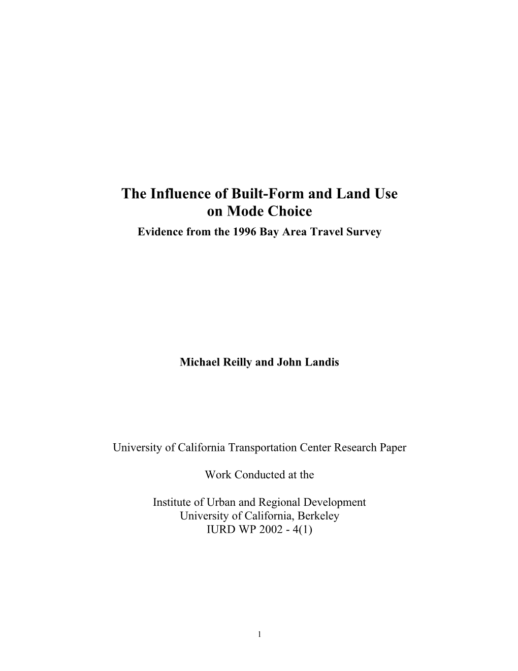 The Influence of Built-Form and Land Use on Mode Choice Evidence from the 1996 Bay Area Travel Survey