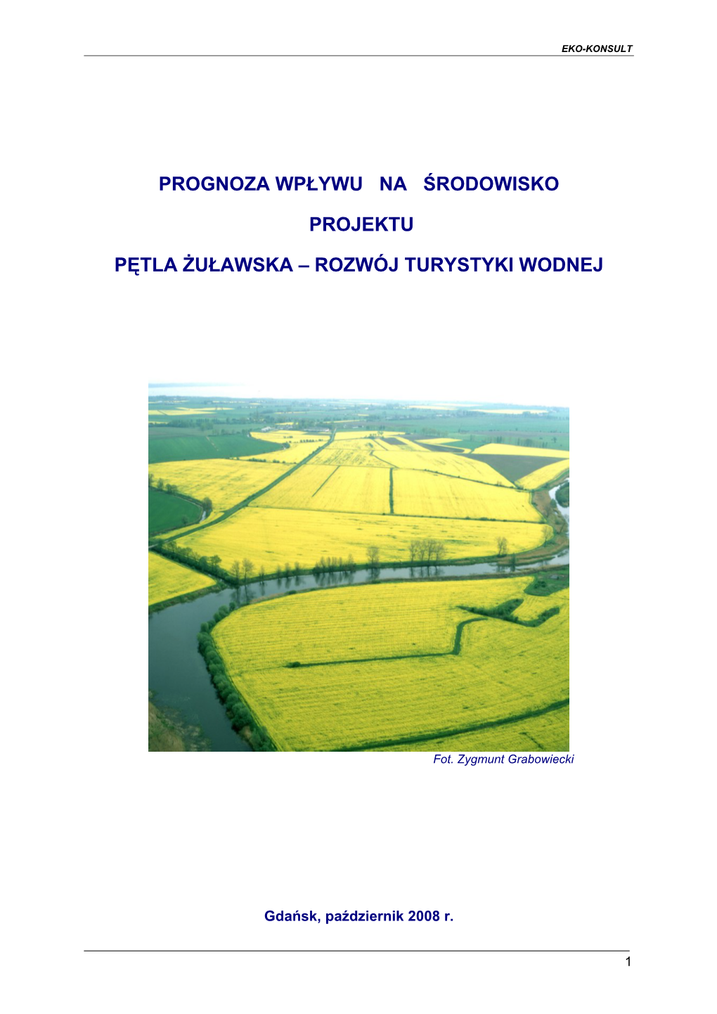 Prognoza Wpływu Na Środowisko Projektu Pętla Żuławska – Rozwój Turystyki Wodnej