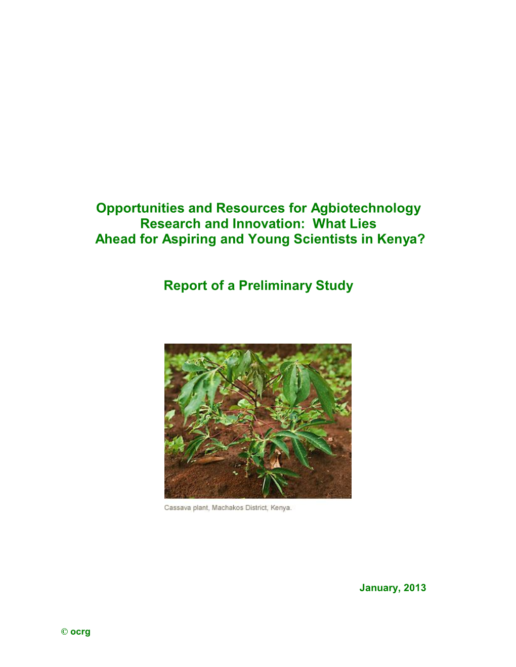 Opportunities and Resources for Agbiotechnology Research and Innovation: What Lies Ahead for Aspiring and Young Scientists in Kenya?