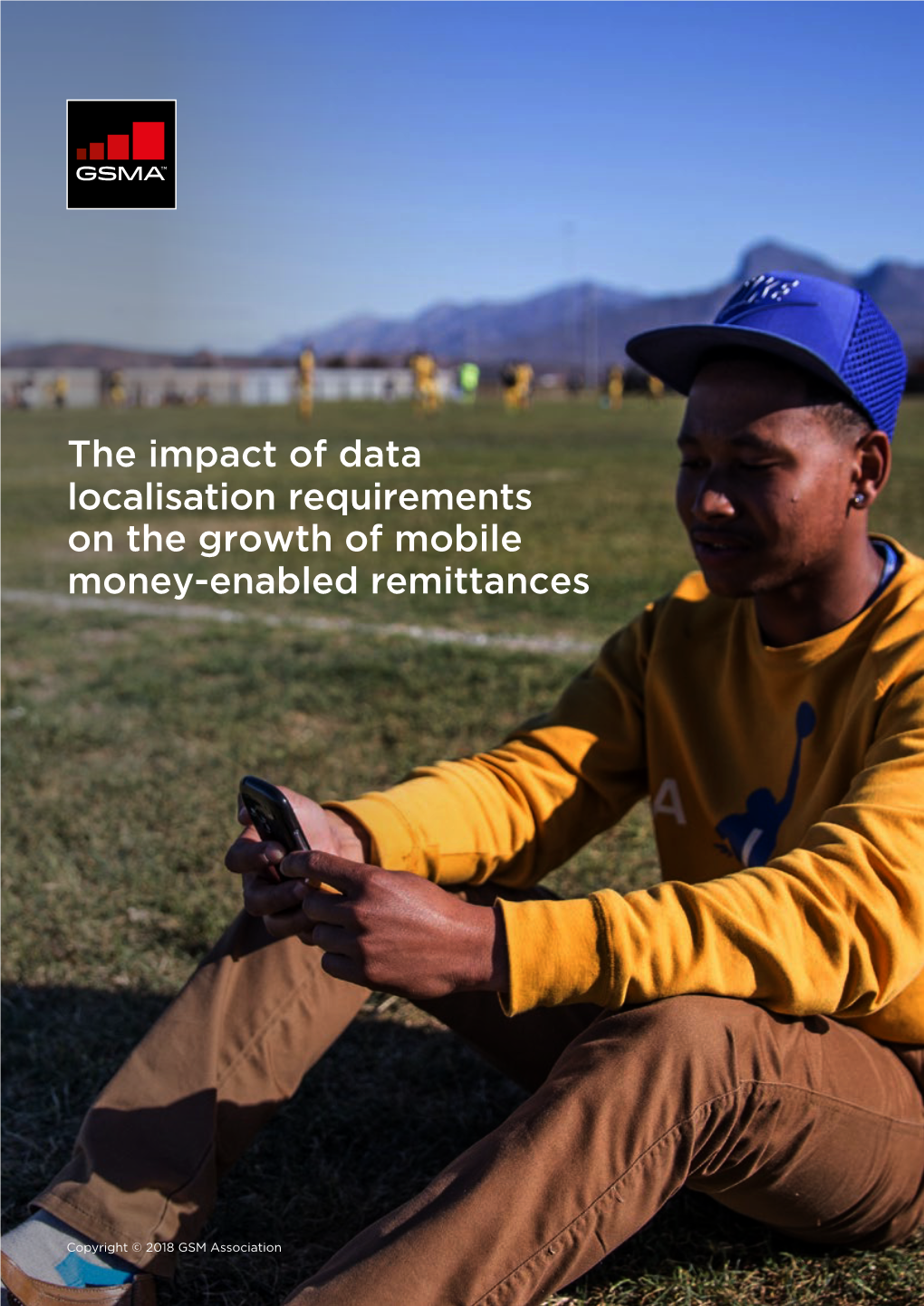 The Impact of Data Localisation Requirements on the Growth of Mobile Money-Enabled Remittances