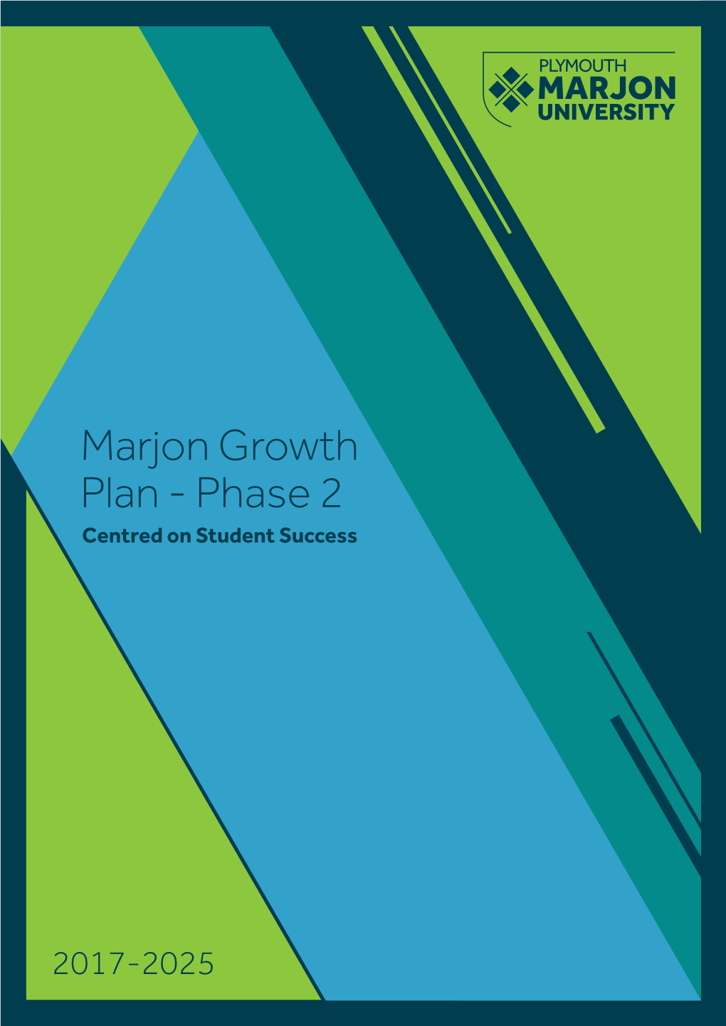 Marjon Growth Plan - Phase 2 Centred on Student Success