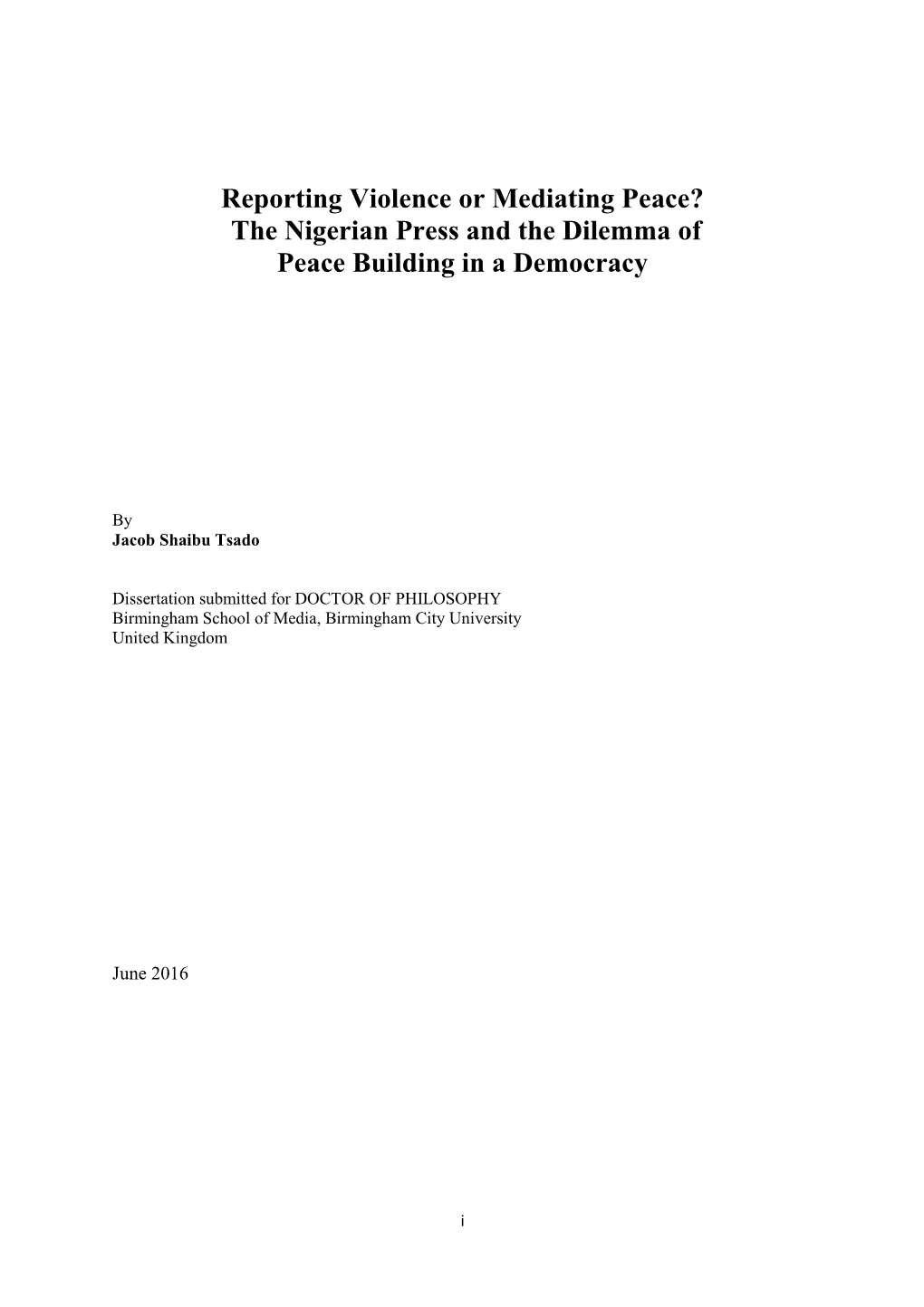 The Nigerian Press and the Dilemma of Peace Building in a Democracy