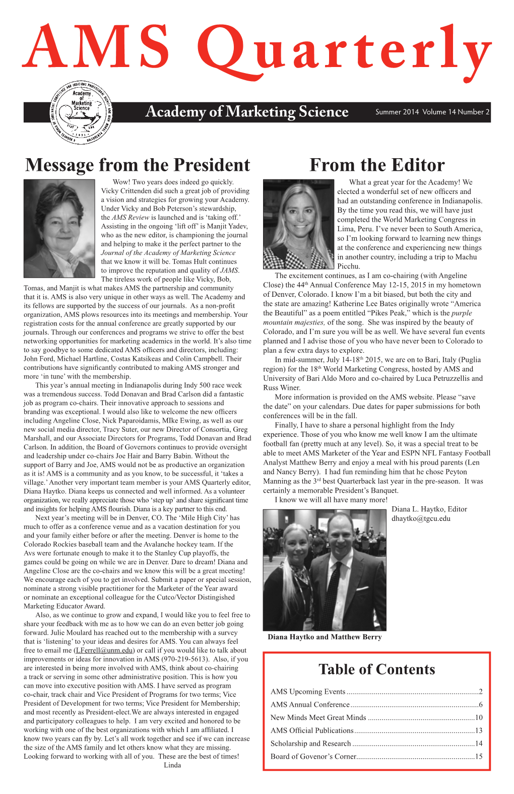 Message from the President from the Editor Wow! Two Years Does Indeed Go Quickly