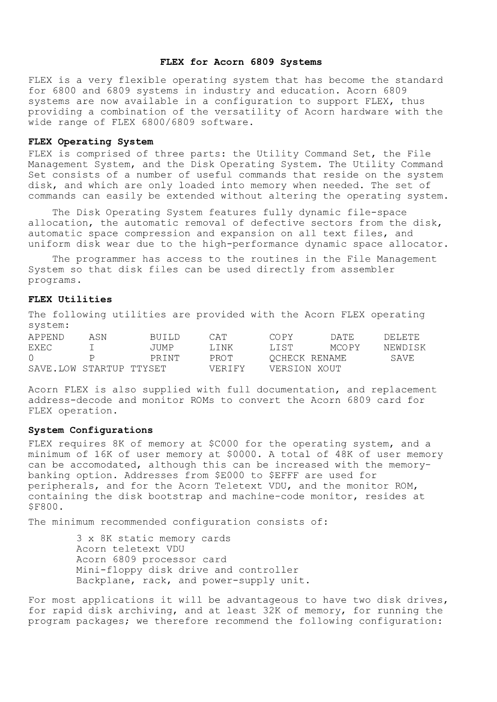 FLEX for Acorn 6809 Systems FLEX Is a Very Flexible Operating System That Has Become the Standard for 6800 and 6809 Systems in Industry and Education