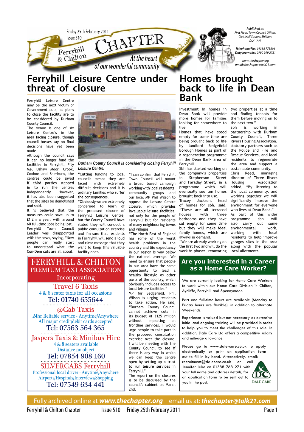 Chapter.Org of Our Wonderful Community Email: Thechapter@Talk21.Com Ferryhill Leisure Centre Under Homes Brought Threat of Closure Back to Life in Dean