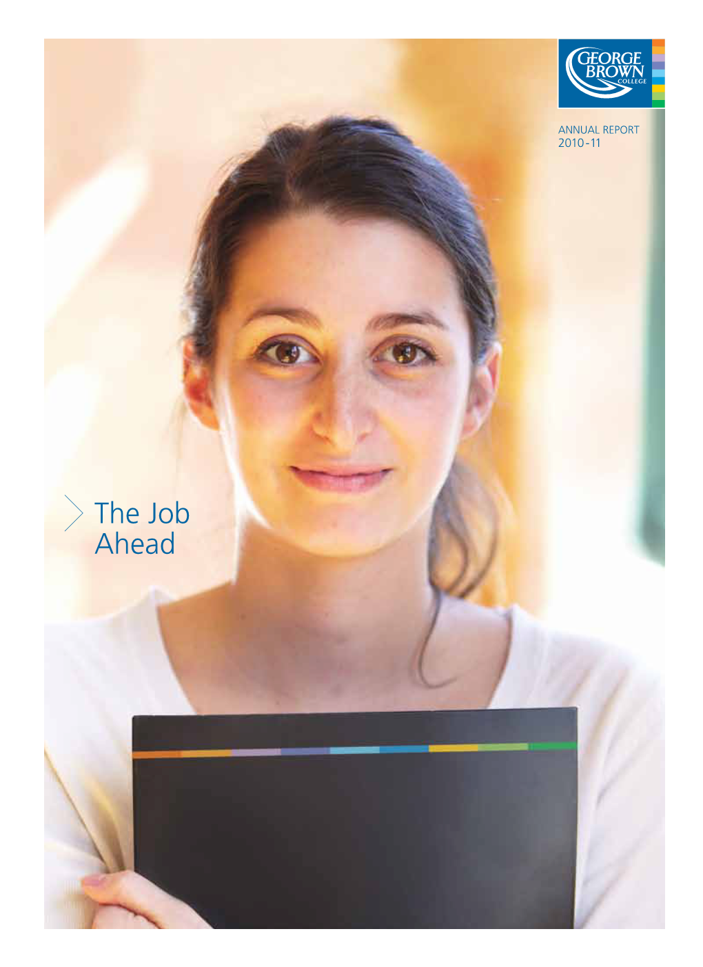 The Job Ahead Annual Report 2010-11