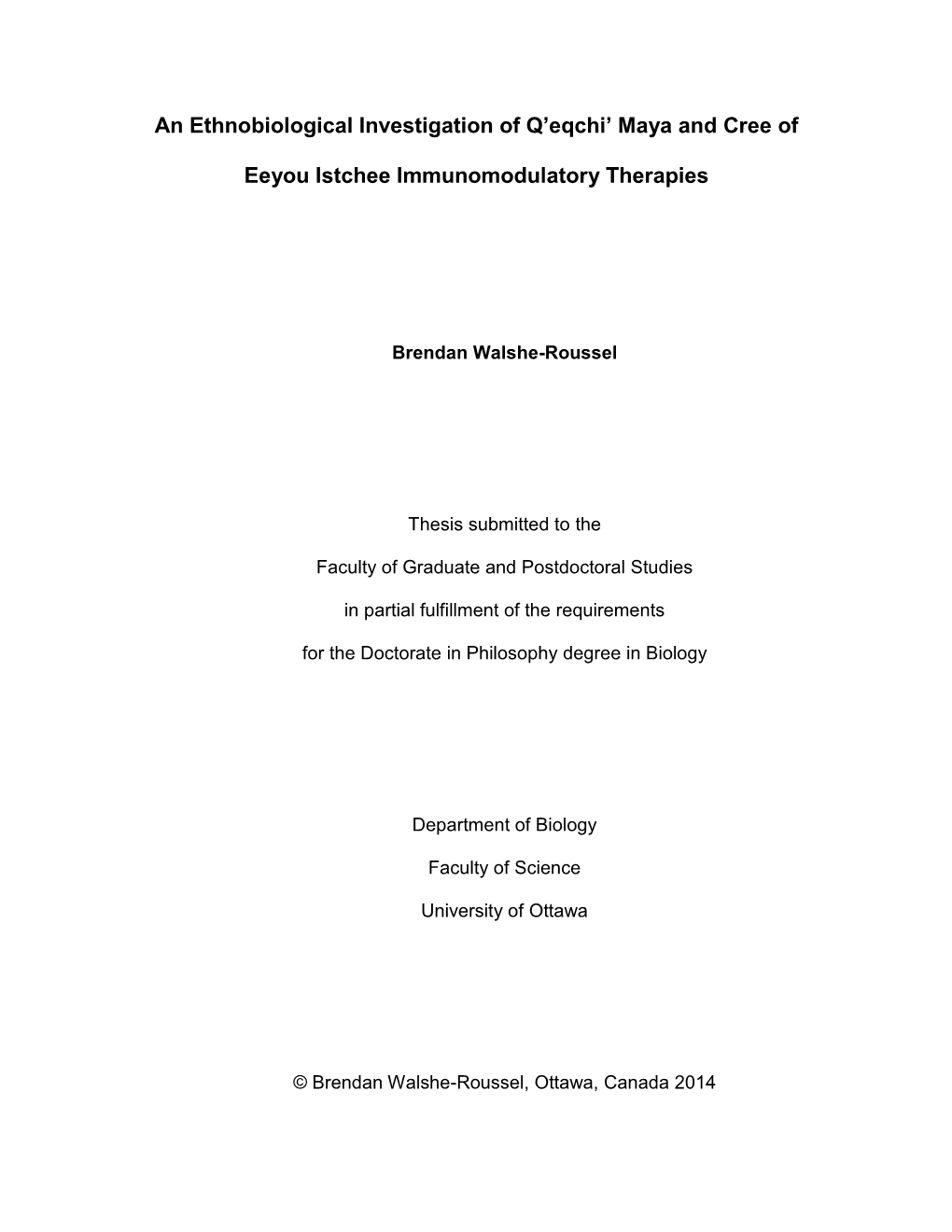 An Ethnobiological Investigation of Q'eqchi' Maya and Cree of Eeyou Istchee Immunomodulatory Therapies