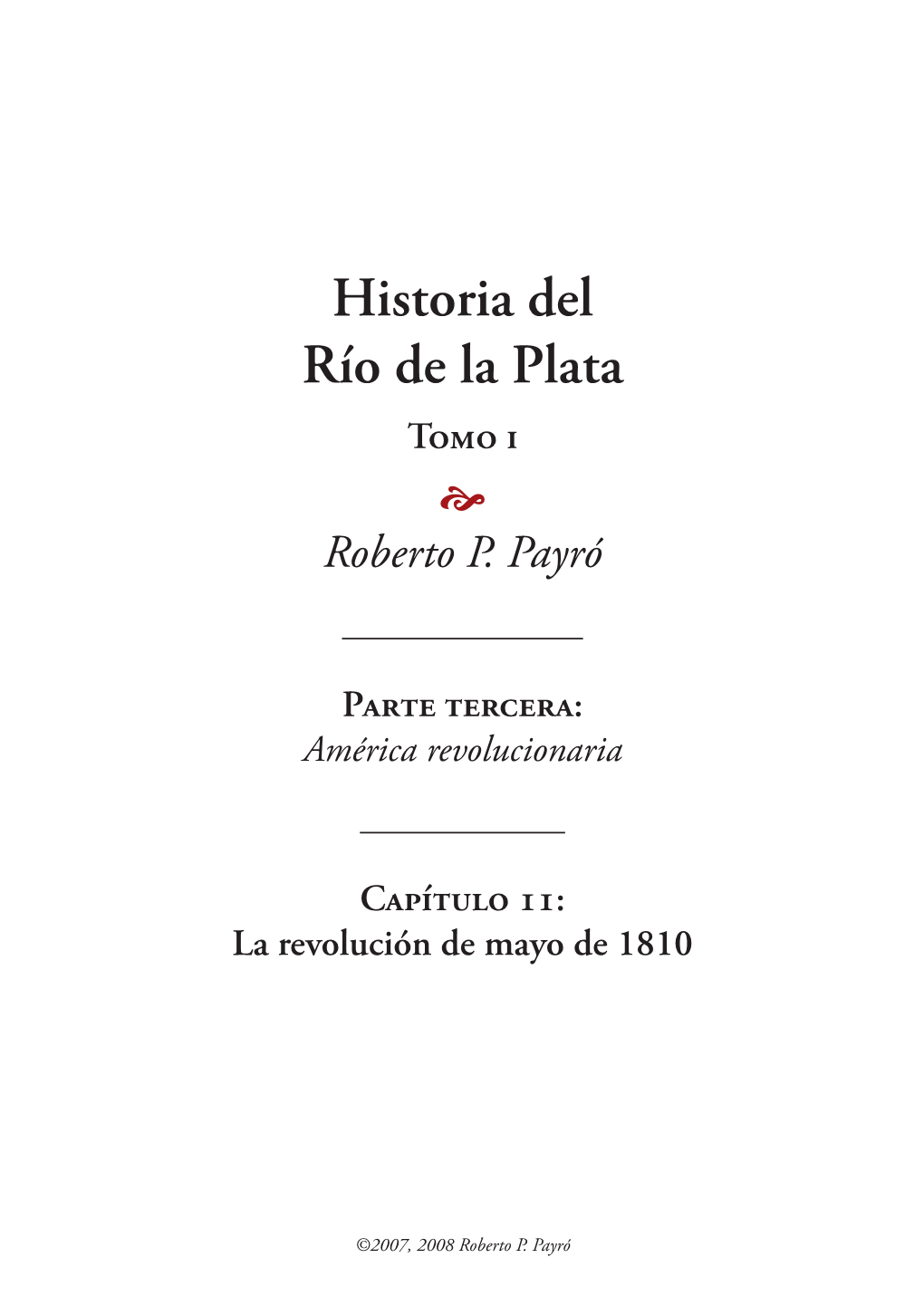 Historia Del Río De La Plata Tomo I  Roberto P