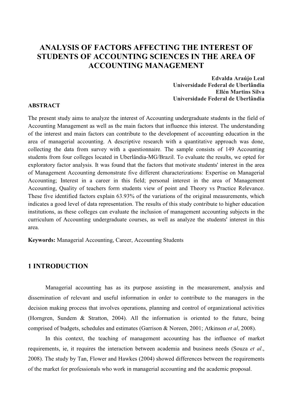 Analysis of Factors Affecting the Interest of Students of Accounting Sciences