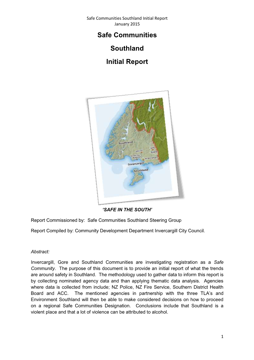 Safe Communities Southland Initial Report January 2015 Safe Communities Southland Initial Report