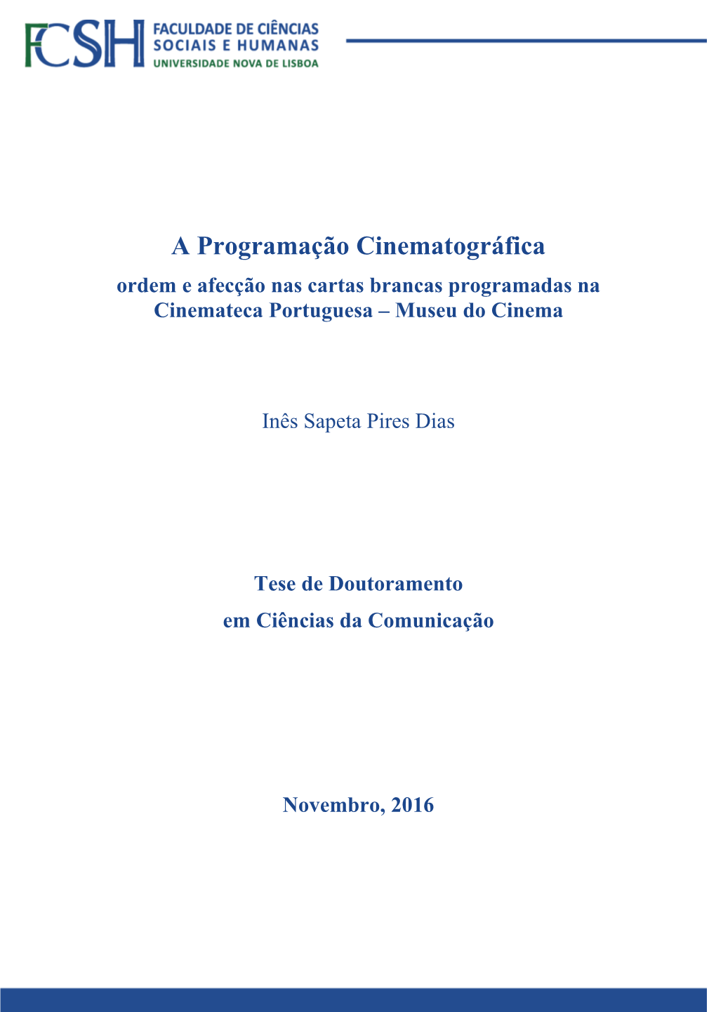 A Programação Cinematográfica Ordem E Afecção Nas Cartas Brancas Programadas Na Cinemateca Portuguesa – Museu Do Cinema