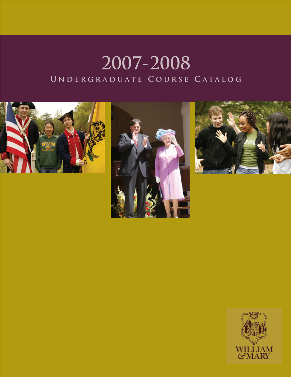 Undergraduate Course Catalog 2007-2008 Undergraduate Course Catalog