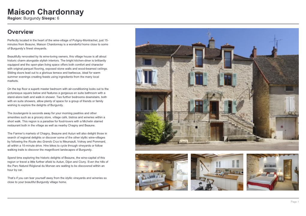 Maison Chardonnay Region: Burgundy Sleeps: 6