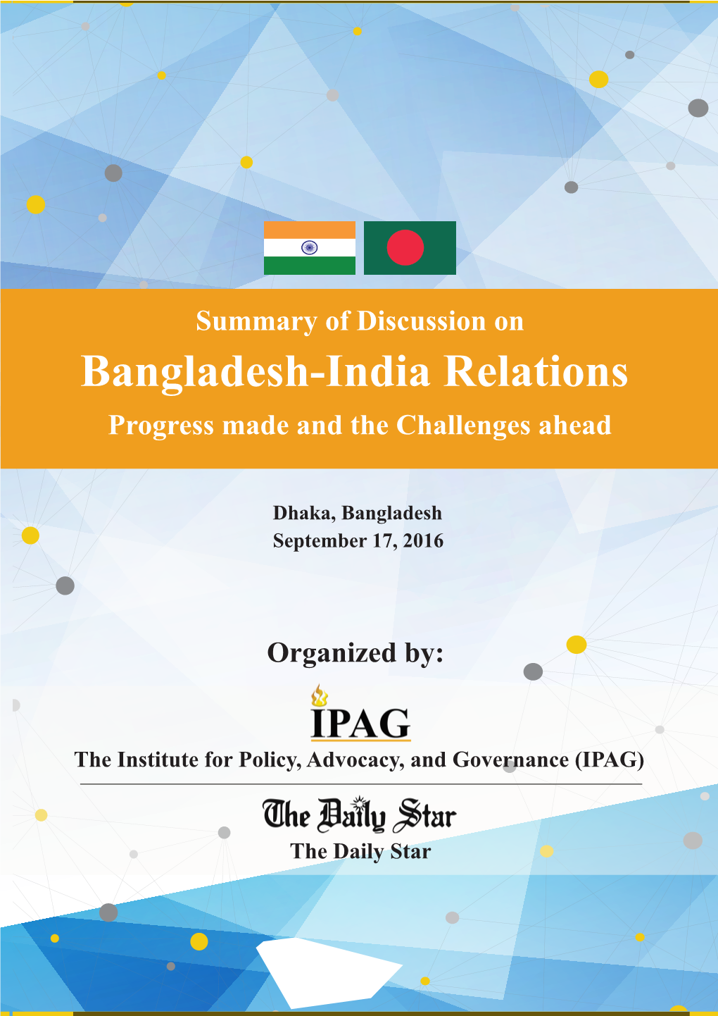 Bangladesh-India Relations Progress Made and the Challenges Ahead