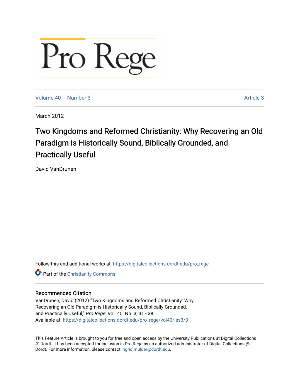 Two Kingdoms and Reformed Christianity: Why Recovering an Old Paradigm Is Historically Sound, Biblically Grounded, and Practically Useful