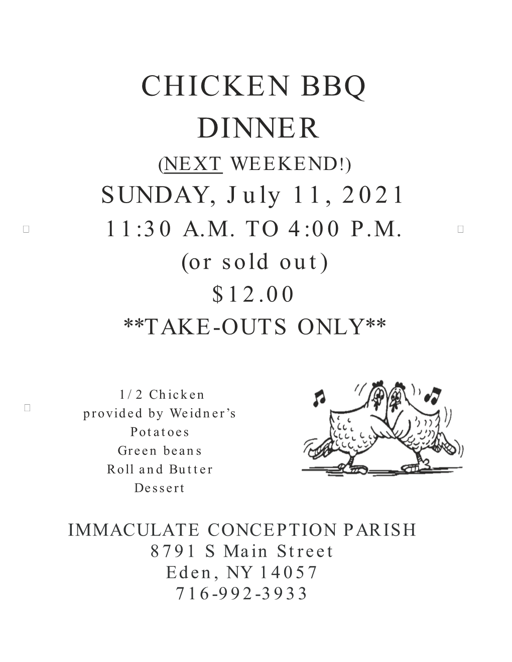 CHICKEN BBQ DINNER (NEXT WEEKEND!) SUNDAY, July 11, 2021