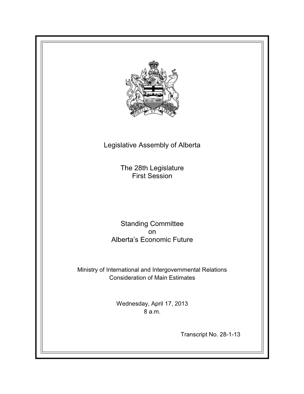 Legislative Assembly of Alberta the 28Th Legislature First Session Standing Committee on Alberta's Economic Future