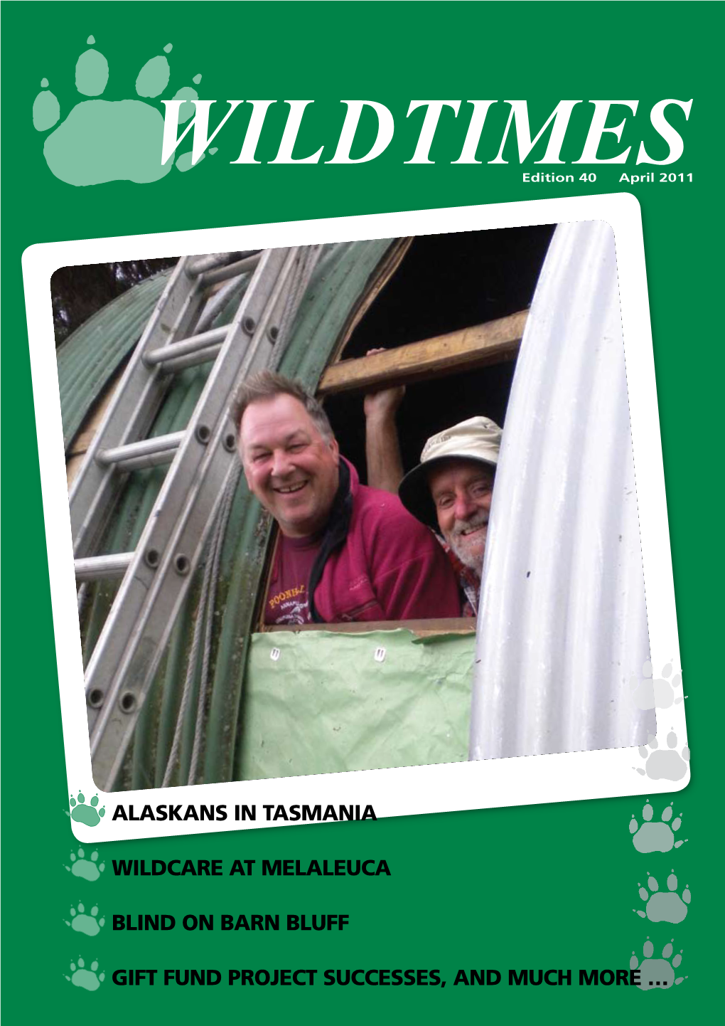 Alaskans in Tasmania Wildcare at Melaleuca Blind on Barn Bluff Gift