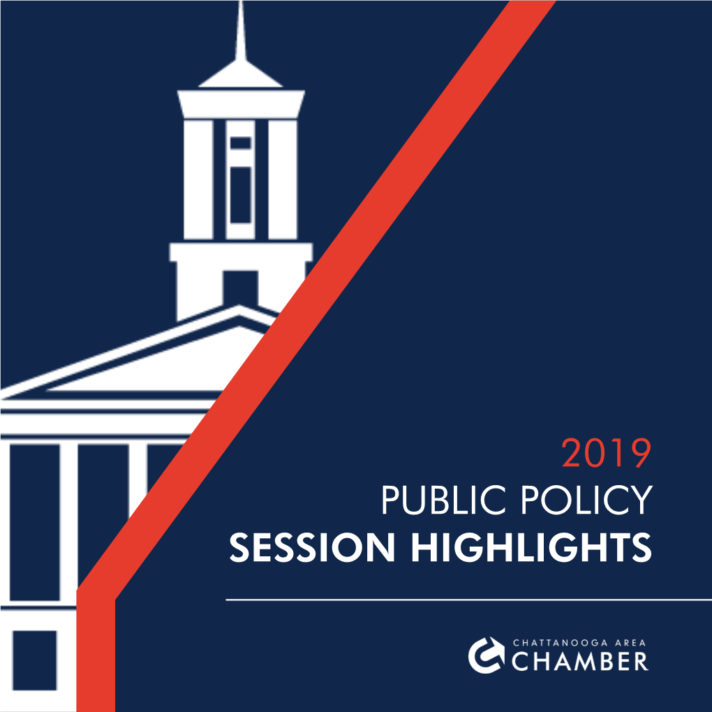 2019 Public Policy Session Highlights 2019 Has Been a Year of Firsts: New Governor, New Senate Majority Leader, New House Leadership, to Name a Few