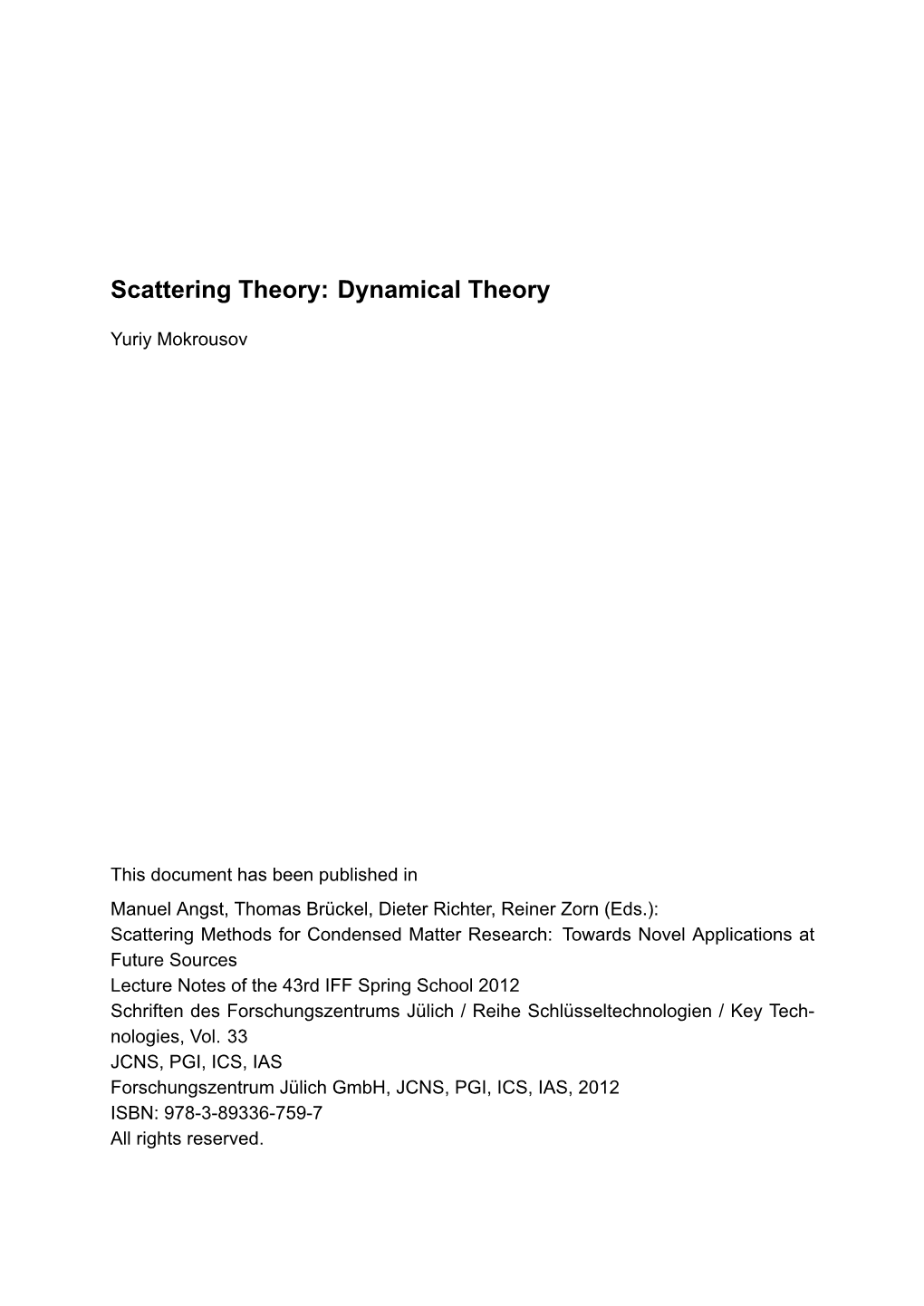 Scattering Theory: Dynamical Theory