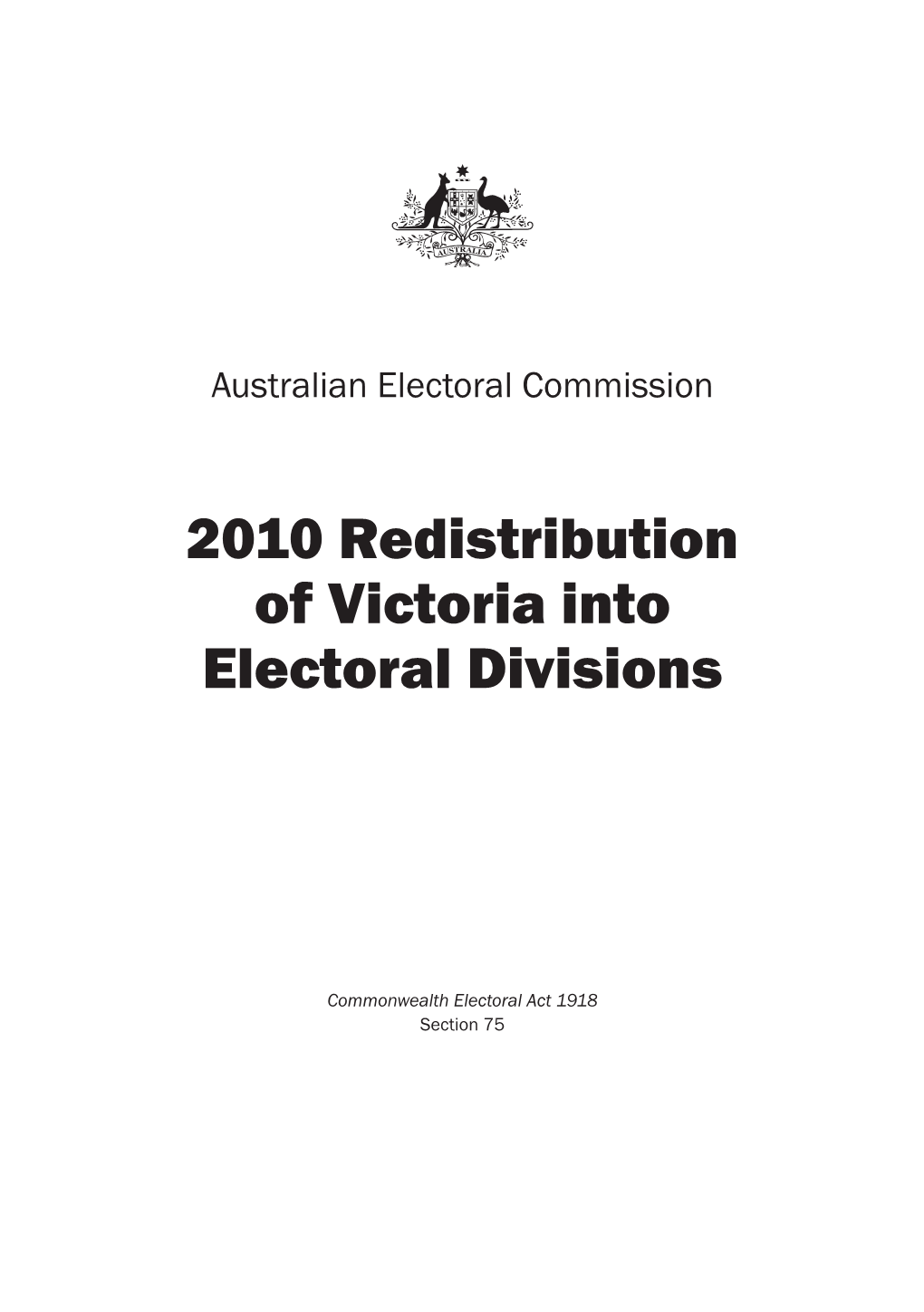 Final Report: 2010 Redistribution of Victoria Into Electoral Divisions